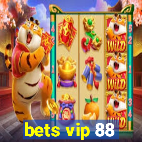 bets vip 88